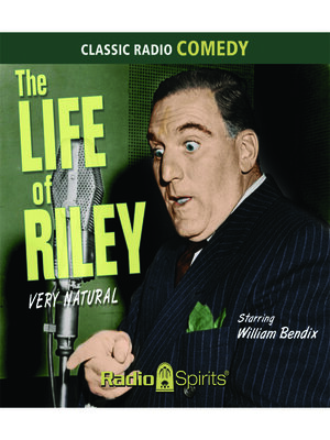 cover image of The Life of Riley: Very Natural